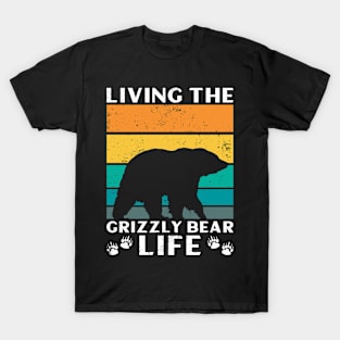 Living The Grizzly Bear Life - Grizzly Bear T-Shirt